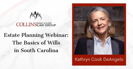 Estate Planning Webinar: The Basics of Wills in South Carolina