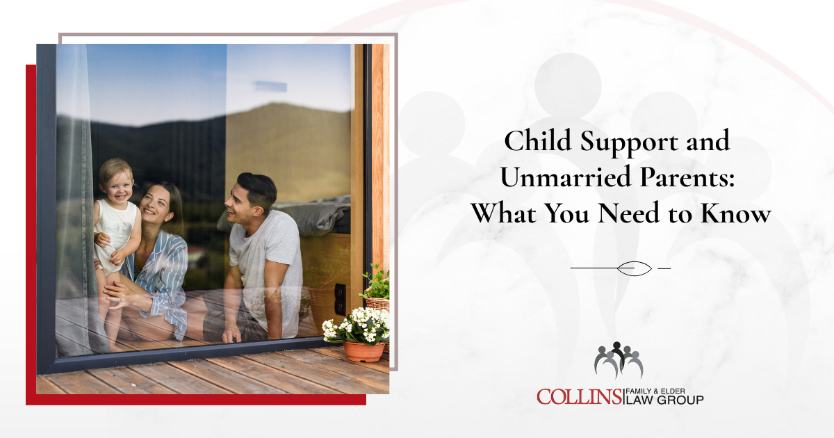 Child Support and Unmarried Parents: What You Need to Know