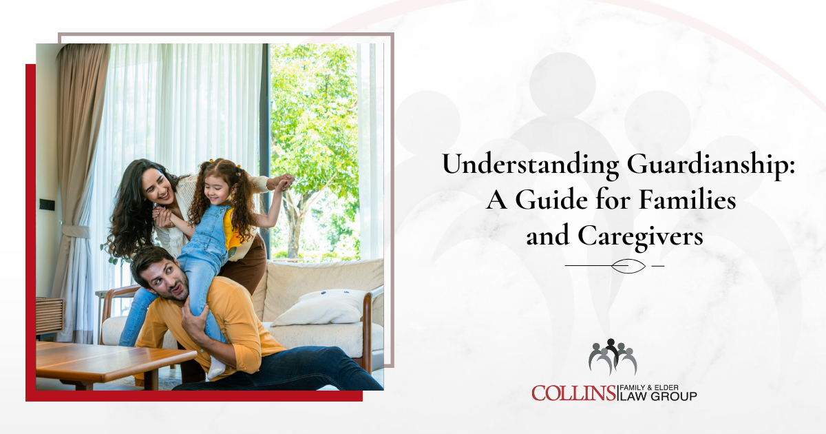 Understanding Guardianship: A Guide for Families and Caregivers